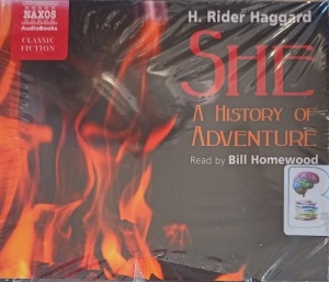 She - A History of Adventure written by H. Rider Haggard performed by Bill Homewood on Audio CD (Abridged)